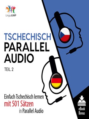 cover image of Einfach Tschechisch lernen mit 501 Sätzen in Parallel Audio, Teil 2